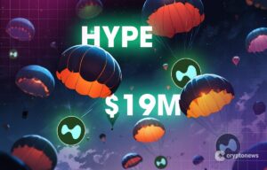 Hyperliquid’s ‘HYPE’ Airdrop Soars to New Highs as Crypto All-Stars Smashes $19M